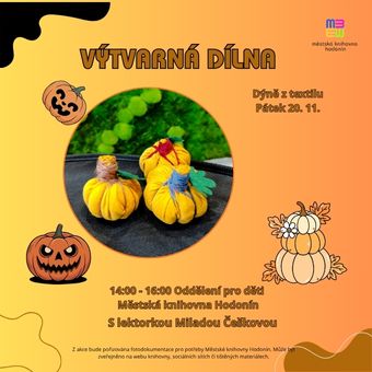 Přijď si s lektorkou Miladou Češkovou vyrobit dýni z textilu! 